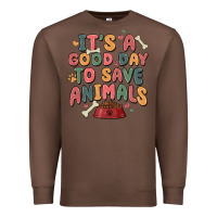 Chestnut it's a good day to save animals Premium Sweatshirt - MaliasSmallBusiness