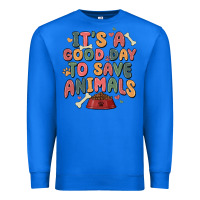 True Royal it's a good day to save animals Premium Sweatshirt - MaliasSmallBusiness