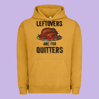 Leftovers Are For Quitters Urban Hoodie Designed By Bettercallsaul