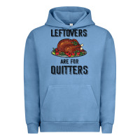Pigment Pebble Blue Leftovers Are For Quitters Urban Hoodie - Bettercallsaul