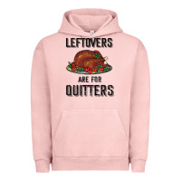 Pigment Salmon Leftovers Are For Quitters Urban Hoodie - Bettercallsaul
