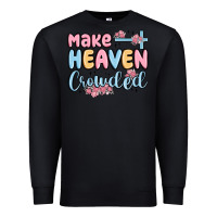 Black make heaven crowded Premium Sweatshirt - MaliasSmallBusiness