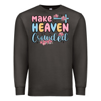 Smoke make heaven crowded Premium Sweatshirt - MaliasSmallBusiness