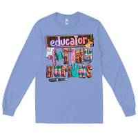 Colony Blue educator of tiny humans Long Sleeve Tee - AdoDesignShop