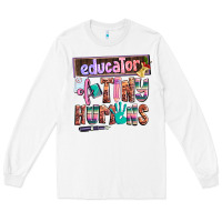 White educator of tiny humans Long Sleeve Tee - AdoDesignShop