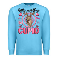 Ocean Blue better aim than cupid Premium Sweatshirt - MaliasSmallBusiness