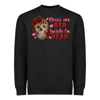 Black roses are red inside i'm dead Skull Heavyweight Sweatshirt - RanaPortraitStore