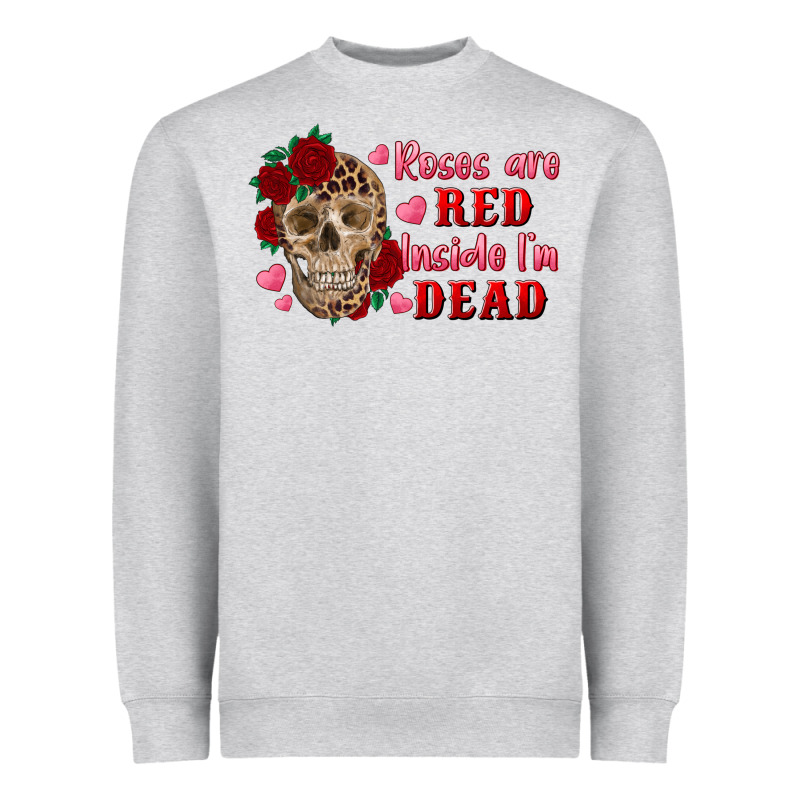 Roses Are Red Inside I'm Dead Skull Heavyweight Sweatshirt by RanaPortraitStore | Teevron