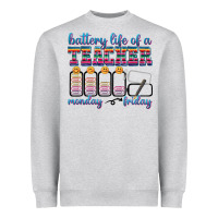 Heather Grey battery life of a teacher Heavyweight Sweatshirt - texasbilliewilder