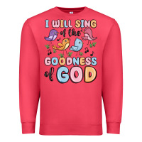 Cardinal i will sing of the goodness of god Premium Sweatshirt - MaliasSmallBusiness