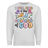 Dove Grey i will sing of the goodness of god Premium Sweatshirt - MaliasSmallBusiness