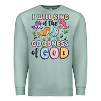 Seafoam i will sing of the goodness of god Premium Sweatshirt - MaliasSmallBusiness