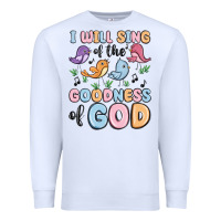 White i will sing of the goodness of god Premium Sweatshirt - MaliasSmallBusiness