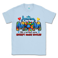 Dusty Blue autism mom like a normal mom except much cooler Classic Tee - JahusDesignShop
