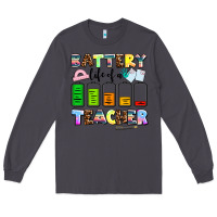 Smoke battery life of a teacher Long Sleeve Tee - AdoDesignShop