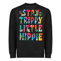Black stay trippy little hippie Heavyweight Sweatshirt - Zillion Design Studio
