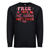 Black free hugs just kidding don't touch me Premium Sweatshirt - MaliasSmallBusiness