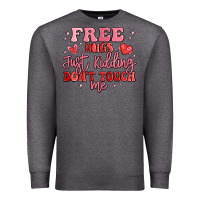 Charcoal Heather free hugs just kidding don't touch me Premium Sweatshirt - MaliasSmallBusiness