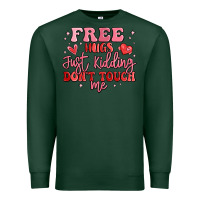 Sports Green free hugs just kidding don't touch me Premium Sweatshirt - MaliasSmallBusiness