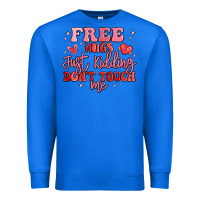 True Royal free hugs just kidding don't touch me Premium Sweatshirt - MaliasSmallBusiness