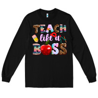 Black teach like a boss Long Sleeve Tee - AdoDesignShop