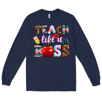 Navy teach like a boss Long Sleeve Tee - AdoDesignShop