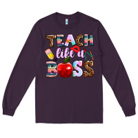 Plum teach like a boss Long Sleeve Tee - AdoDesignShop