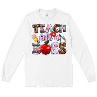 White teach like a boss Long Sleeve Tee - AdoDesignShop