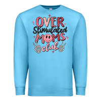 Ocean Blue over stimulated moms club Premium Sweatshirt - MaliasSmallBusiness