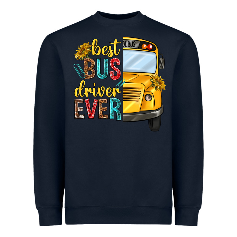 Best Bus Driver Ever Heavyweight Sweatshirt by texasbilliewilder | Teevron