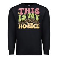 Black this is my hangover Premium Sweatshirt - MaliasSmallBusiness