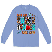 Colony Blue not all super heroes wear capes Long Sleeve Tee - AdoDesignShop