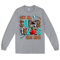 Heather Grey not all super heroes wear capes Long Sleeve Tee - AdoDesignShop