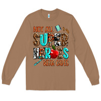 Toasted Coconut not all super heroes wear capes Long Sleeve Tee - AdoDesignShop