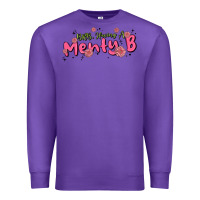 Purple having a menty b, cute and trendy Premium Sweatshirt - MaliasSmallBusiness