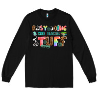 Black busy doing cool teacher stuff Long Sleeve Tee - AdoDesignShop