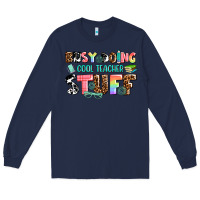 Navy busy doing cool teacher stuff Long Sleeve Tee - AdoDesignShop