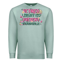 Seafoam retired library kid present bookish girlie Premium Sweatshirt - MaliasSmallBusiness