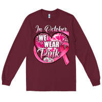 Burgundy in october we wear pink heart Long Sleeve Tee - JahusDesignShop