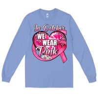 Colony Blue in october we wear pink heart Long Sleeve Tee - JahusDesignShop