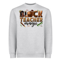 Heather Grey black teacher magic melanin Heavyweight Sweatshirt - texasbilliewilder