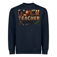 Navy black teacher magic melanin Heavyweight Sweatshirt - texasbilliewilder