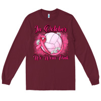 Burgundy in october we wear pink breast cancer valleybal Long Sleeve Tee - JahusDesignShop