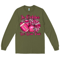 Army Green in october we wear pink cheer with football breast Long Sleeve Tee - JahusDesignShop