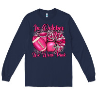 Navy in october we wear pink cheer with football breast Long Sleeve Tee - JahusDesignShop