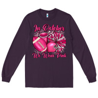Plum in october we wear pink cheer with football breast Long Sleeve Tee - JahusDesignShop