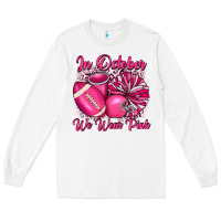 White in october we wear pink cheer with football breast Long Sleeve Tee - JahusDesignShop