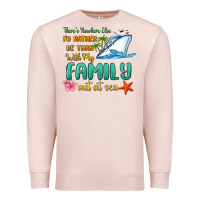 Pale Pink there's nowhere else i'd rather be than with my fa Premium Sweatshirt - MaliasSmallBusiness