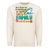 Sandshell there's nowhere else i'd rather be than with my fa Premium Sweatshirt - MaliasSmallBusiness