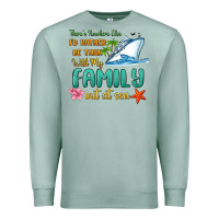 Seafoam there's nowhere else i'd rather be than with my fa Premium Sweatshirt - MaliasSmallBusiness